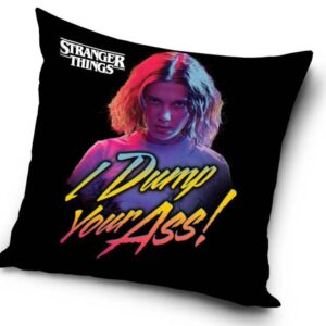 Stranger Things Dump Your Ass párnahuzat 40x40 cm – Játékmancs